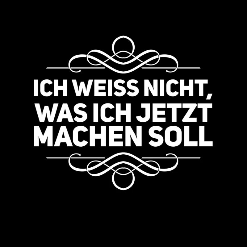was soll ich jetzt tun?