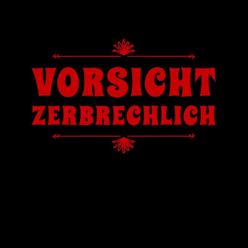 ich bin sehr zerbrechlich