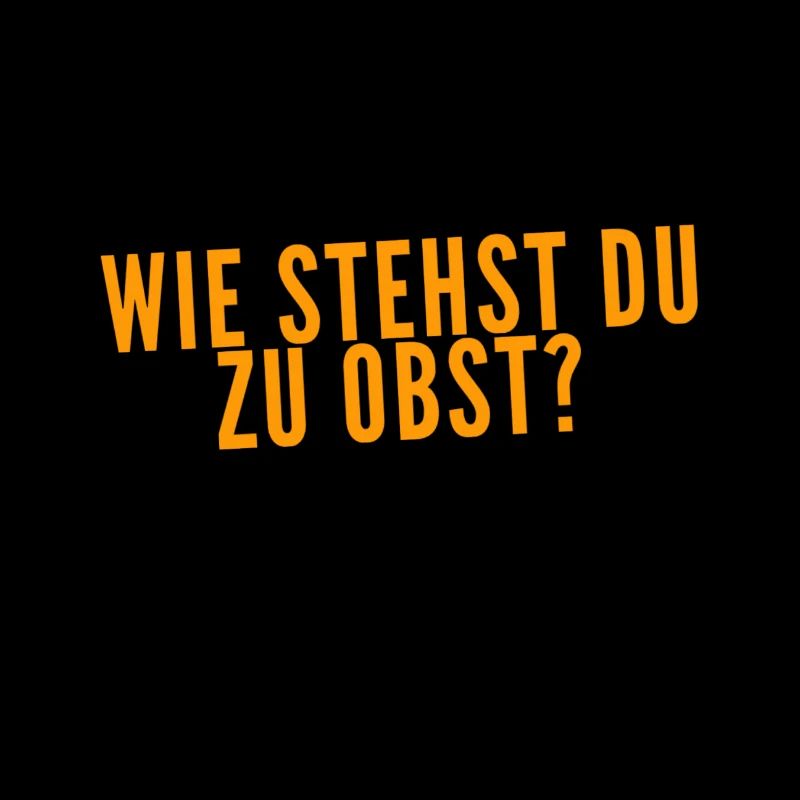 Was denkst du über Obst?