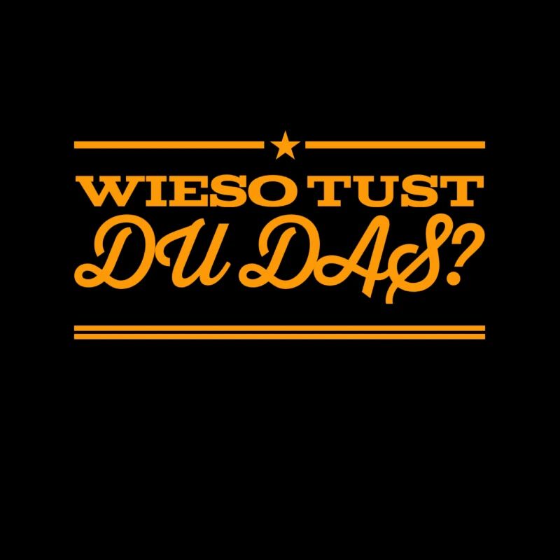 Wieso?