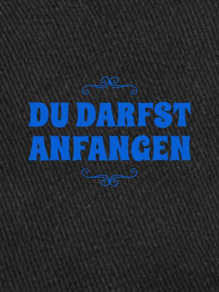 du beginnst