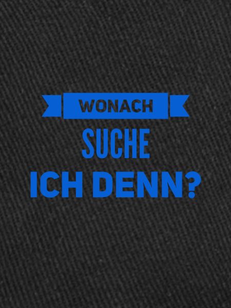 wonach suche ich denn?