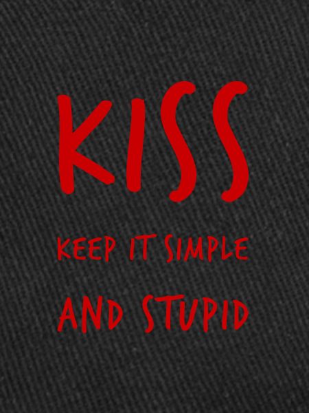 Restez simple et stupide