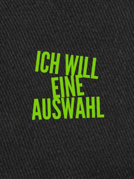 ich will eine Wahl