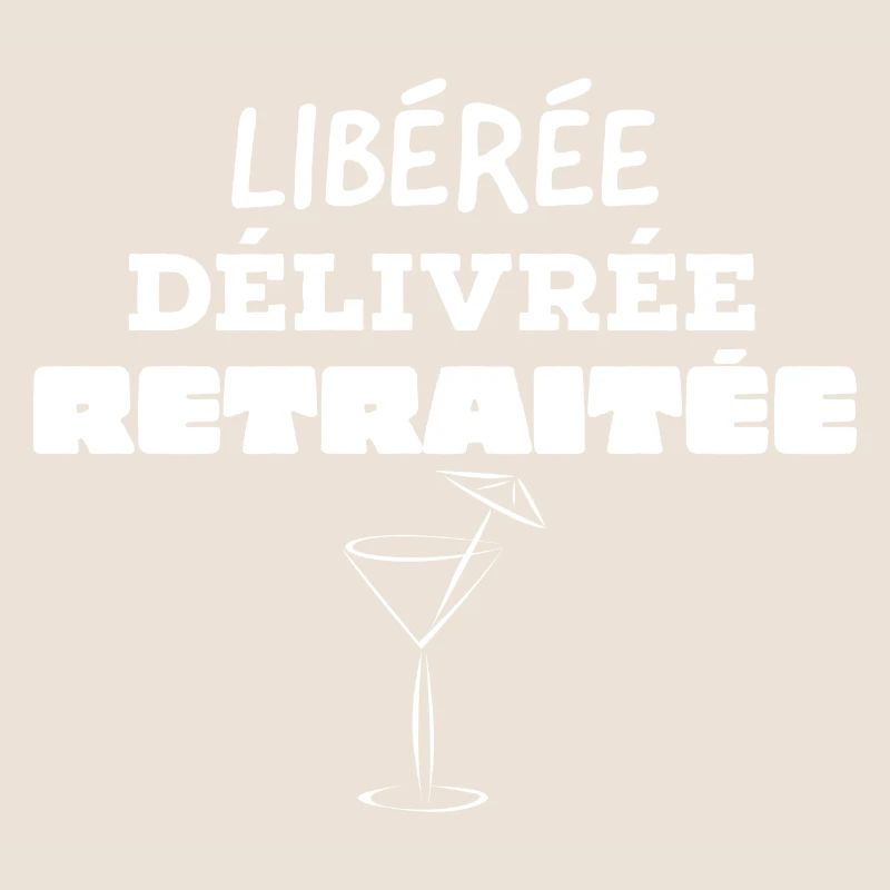 Libérée délivrée retraitée. Cocktail vacance