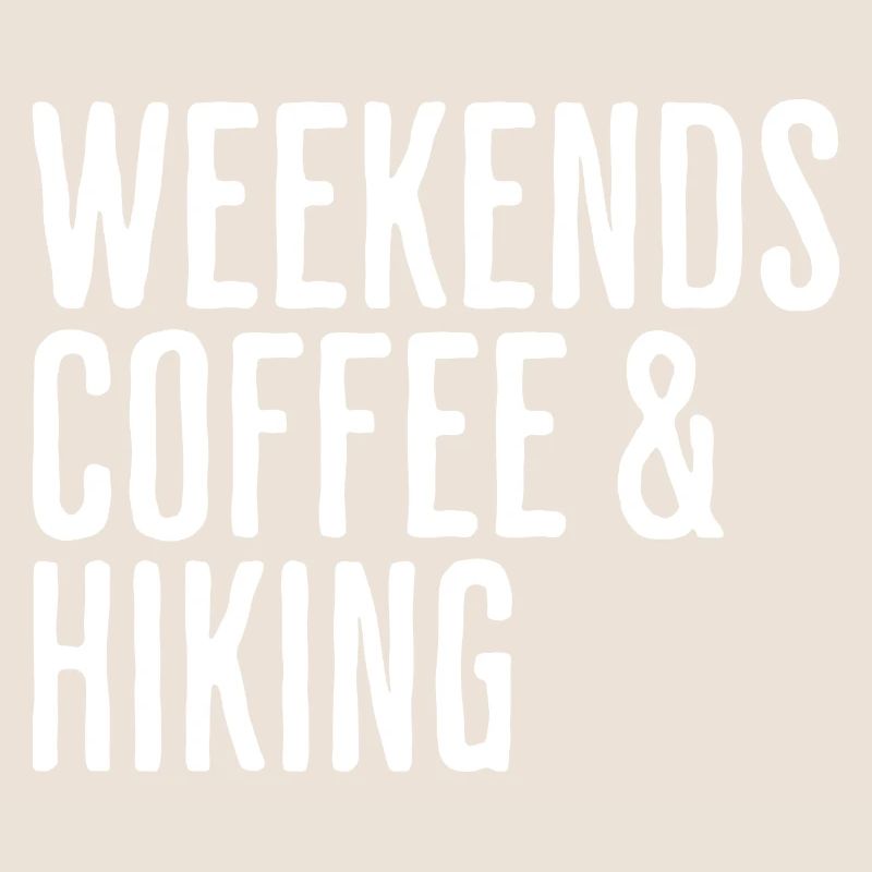 Weekend Coffee & Hike Humor Hiker