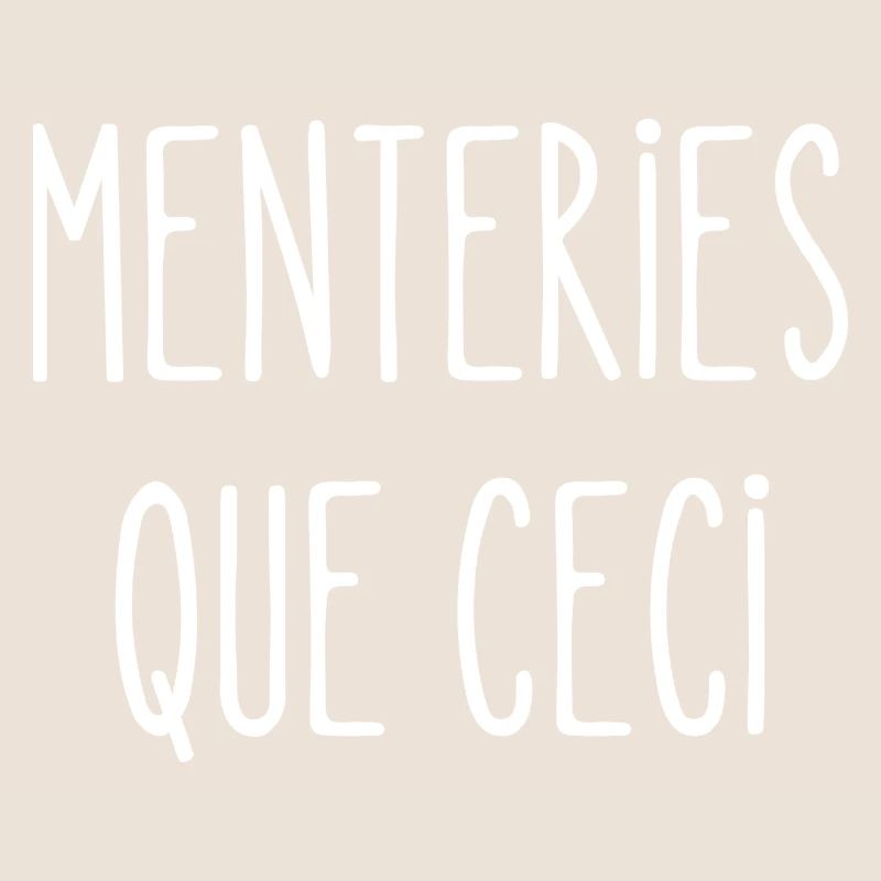 menteries que ceci