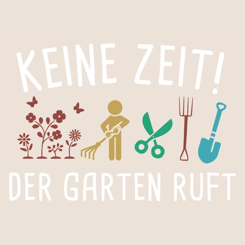 Keine Zeit Der Garten Ruft