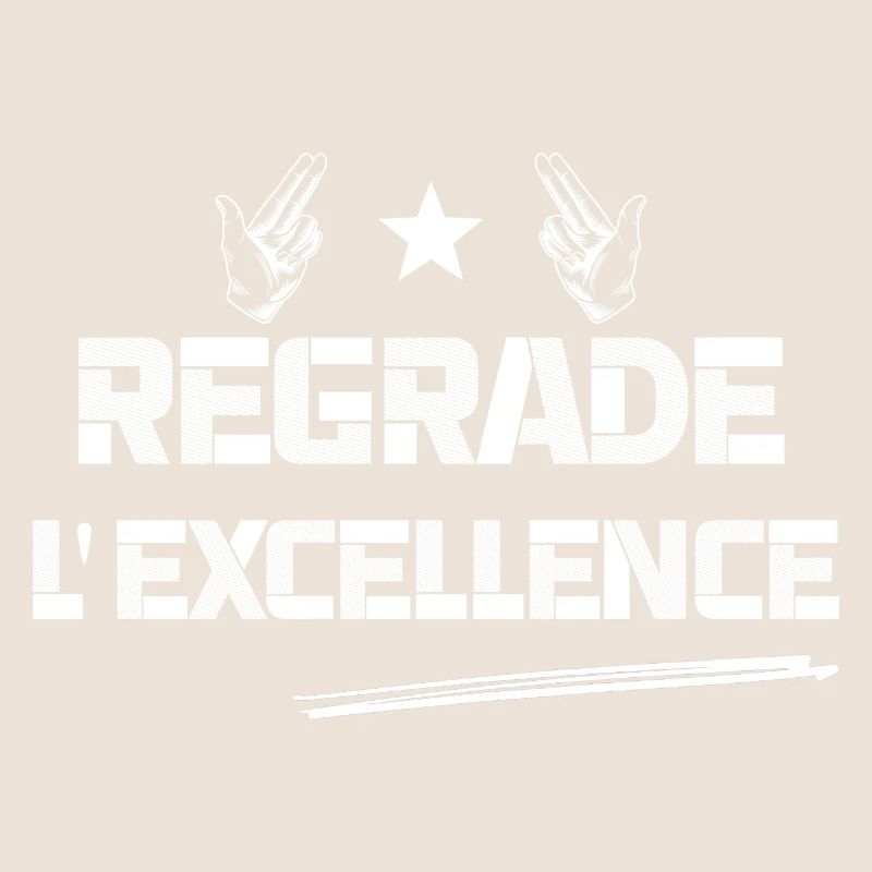 Regarde l'excellence