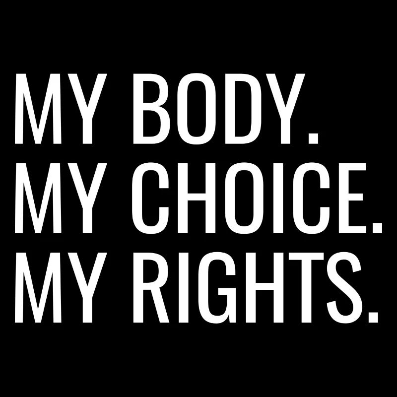 My Body. My Choice. My Rights.