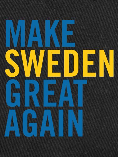 Make Sweden Great Again
