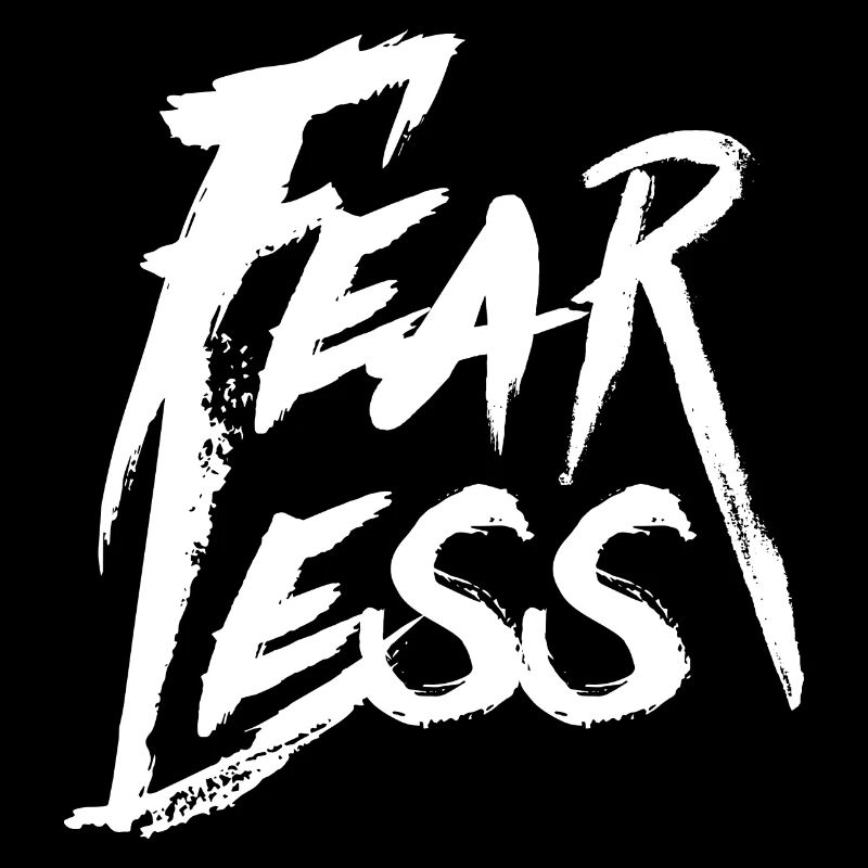 FEARLESS No Fear Mutig Trendy Cool Stylisch