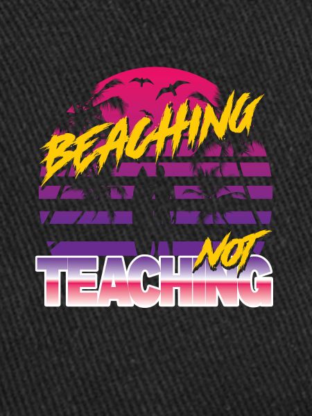 Beaching not Teaching