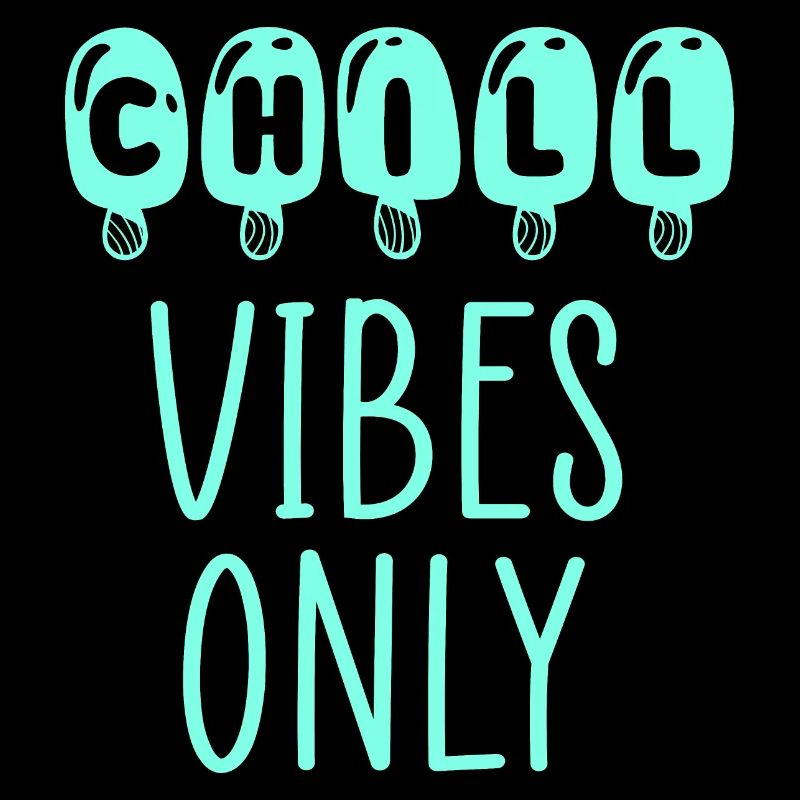 chill vibes