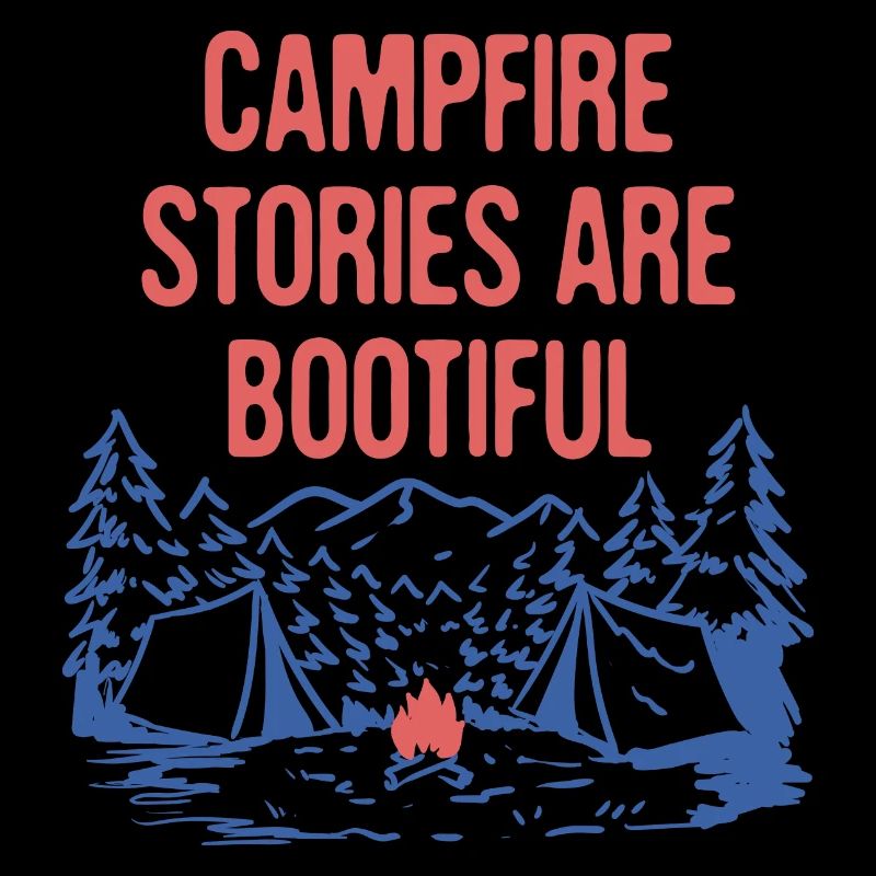 Les histoires de feu de camp sont BOOtiful Camping Positivity