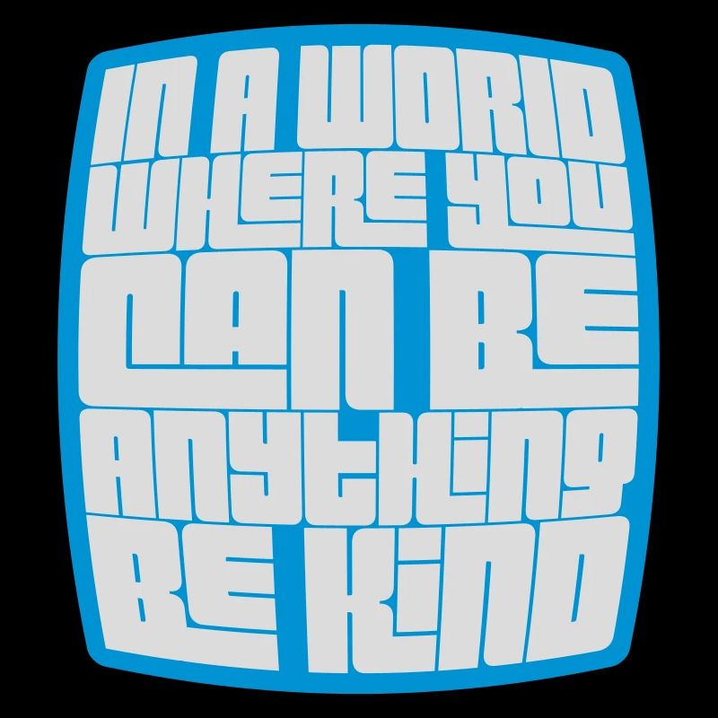 you can be kind