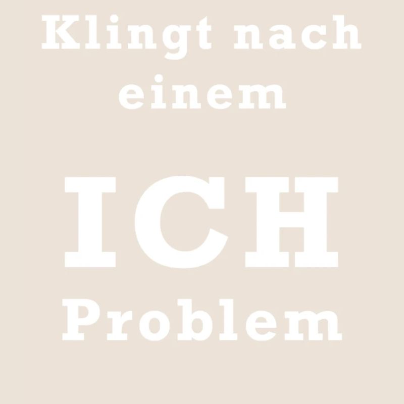 Ich Problem White