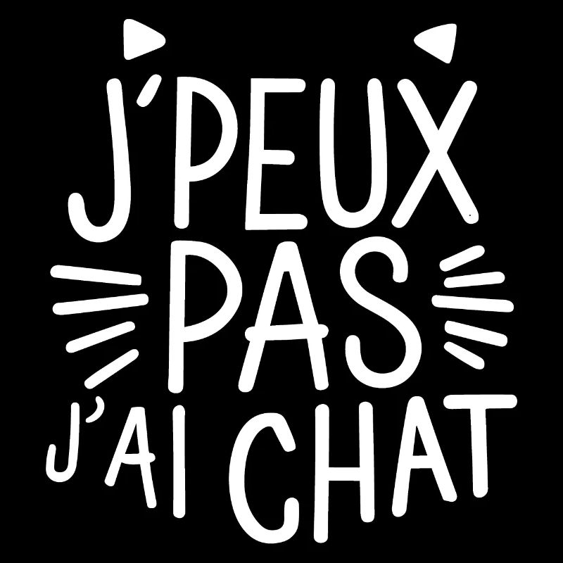 J'peux pas j'ai chat