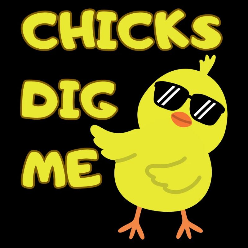 Chicks Dig Me