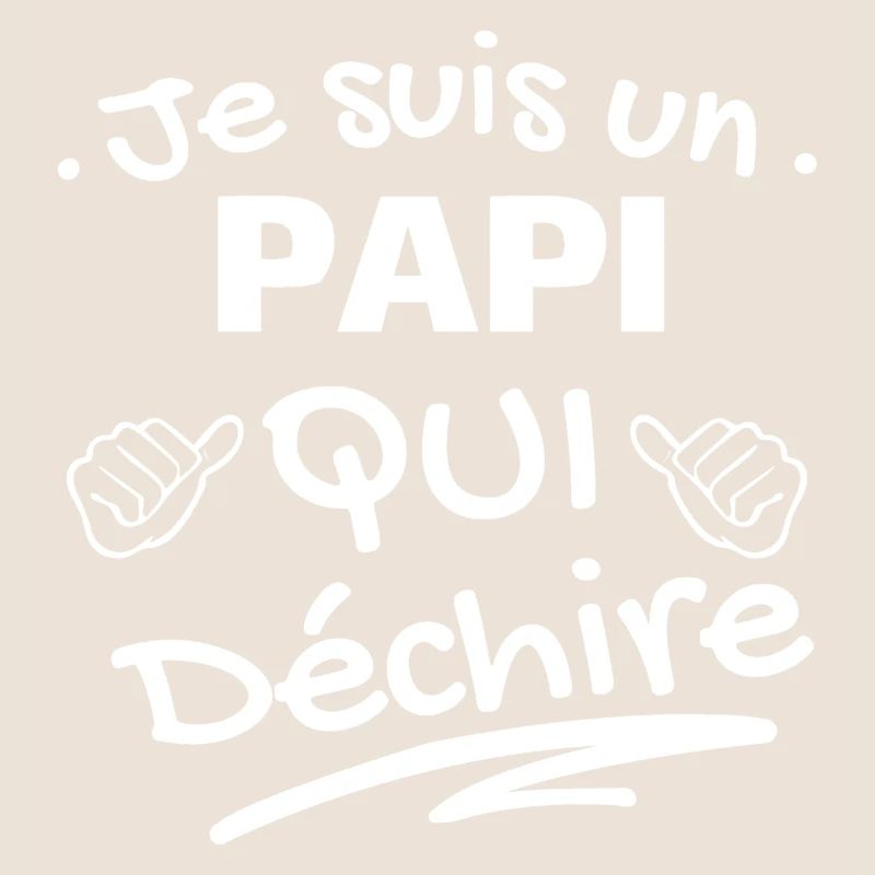 je suis un papi qui déchire