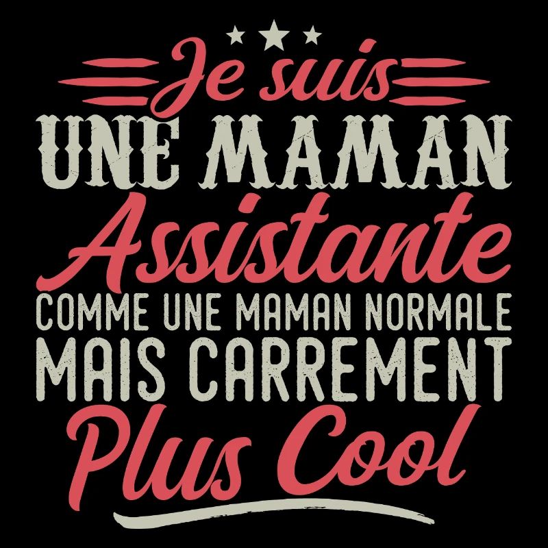 I'm an Assistant Mom, downright cool