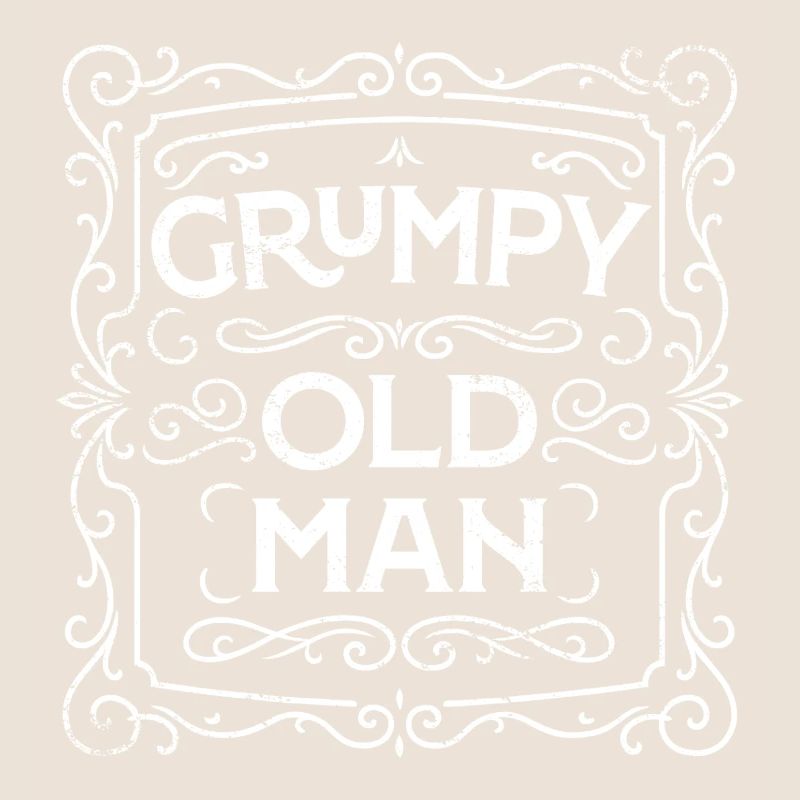 GRUMPY OLD MAN