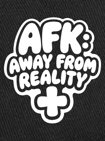 AFK away from reality