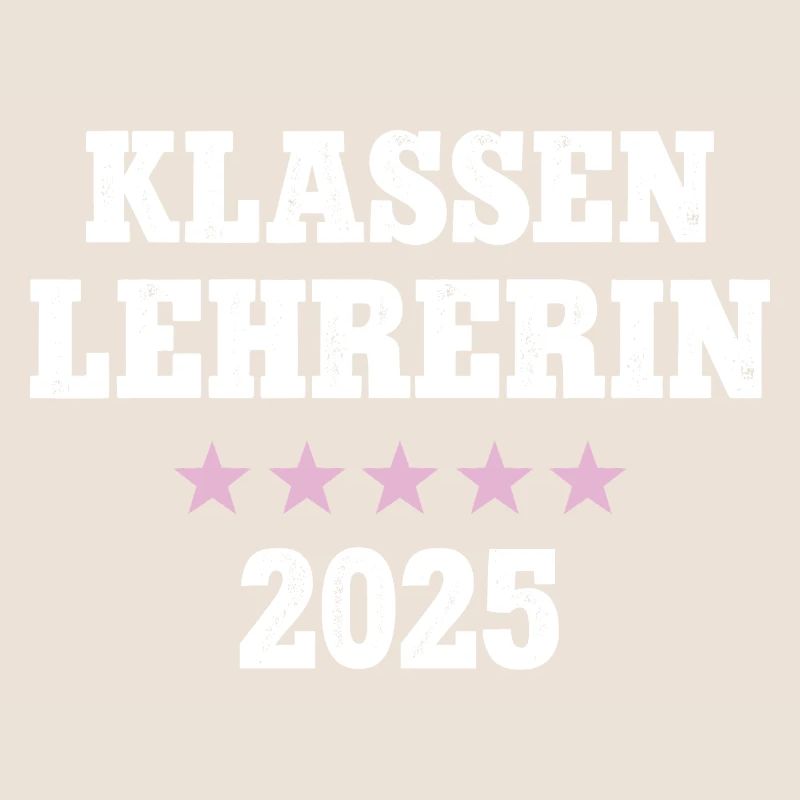 Klassenlehrerin 2025 Beruf Studium Lehramt Student