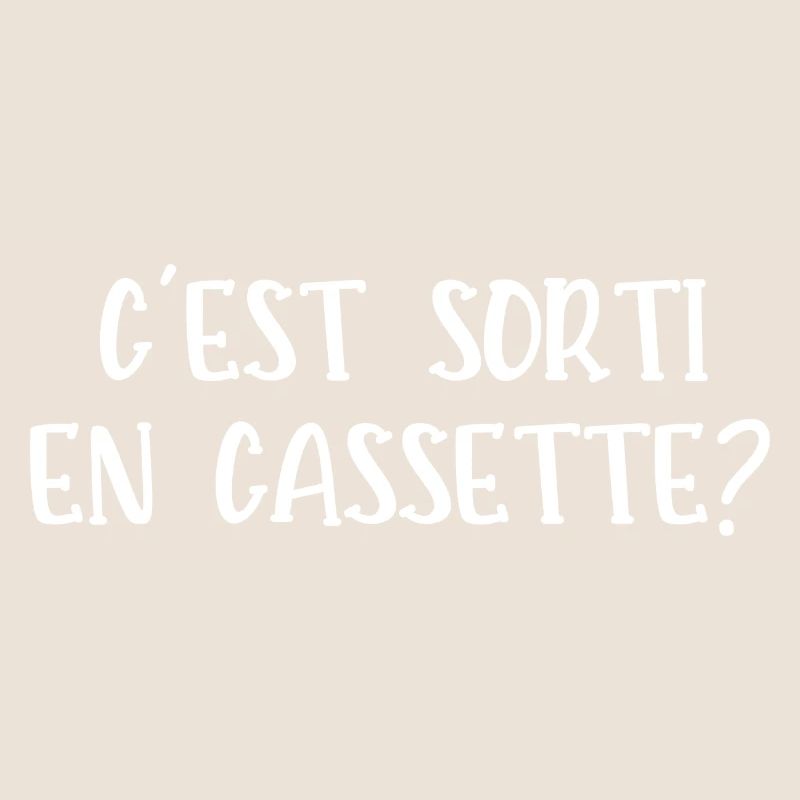 c'est sorti en cassette