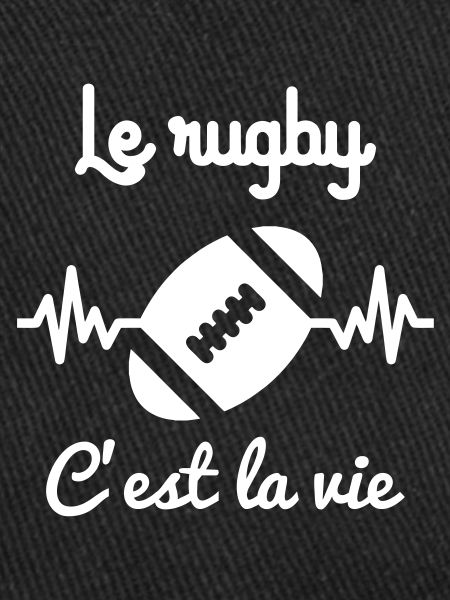 le rugby c'est la vie