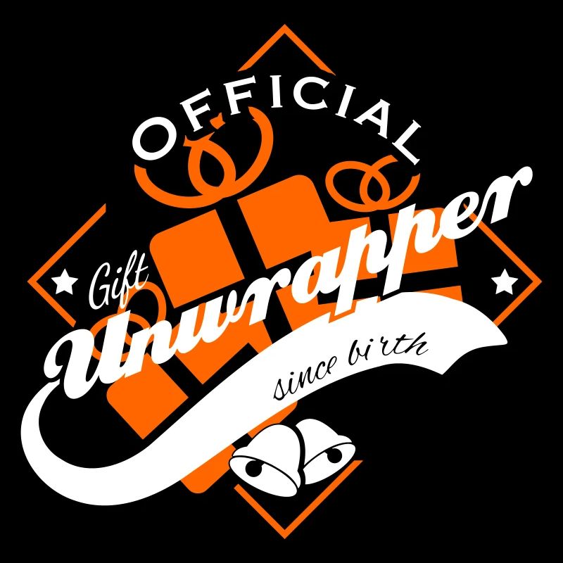 Official gift unwrapper since birth