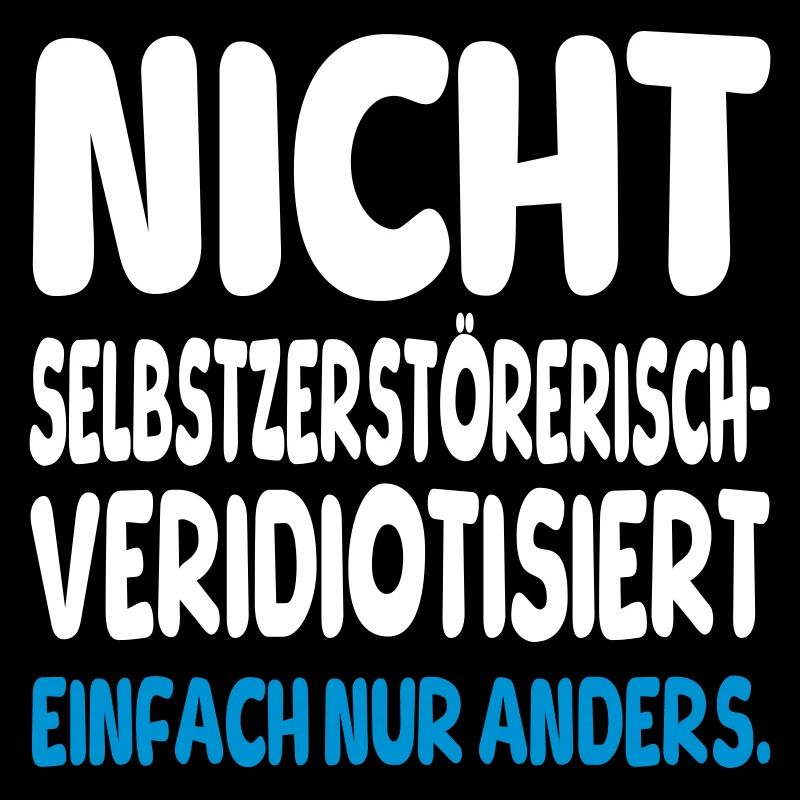 einfach nur anders