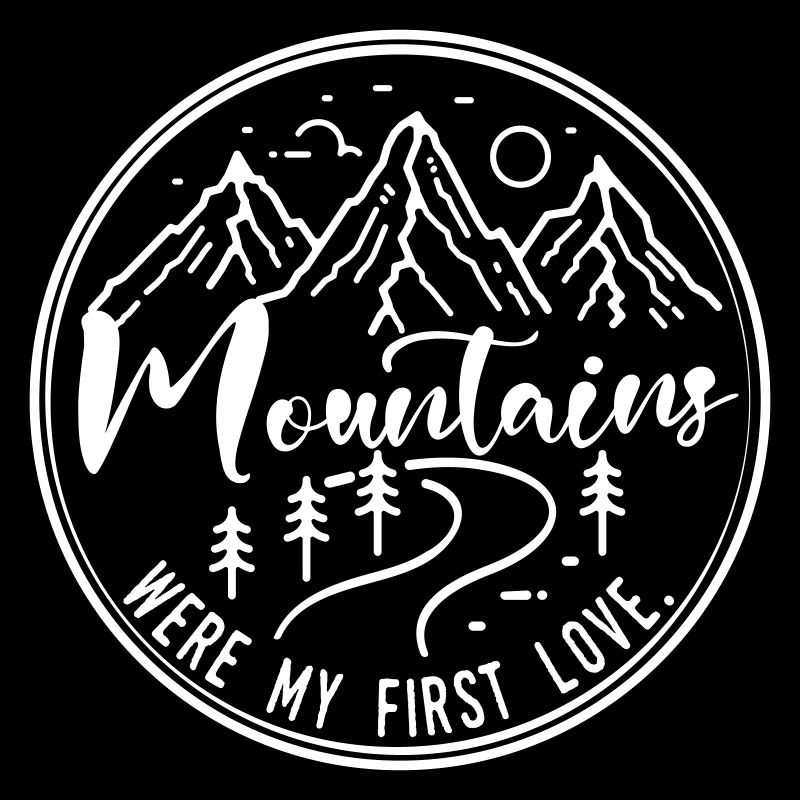 Mountains were my first love