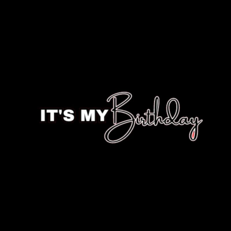 It's my birthday