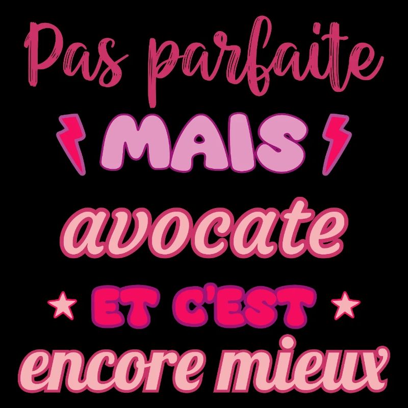 Pas parfaite mais avocate,cadeau avocate