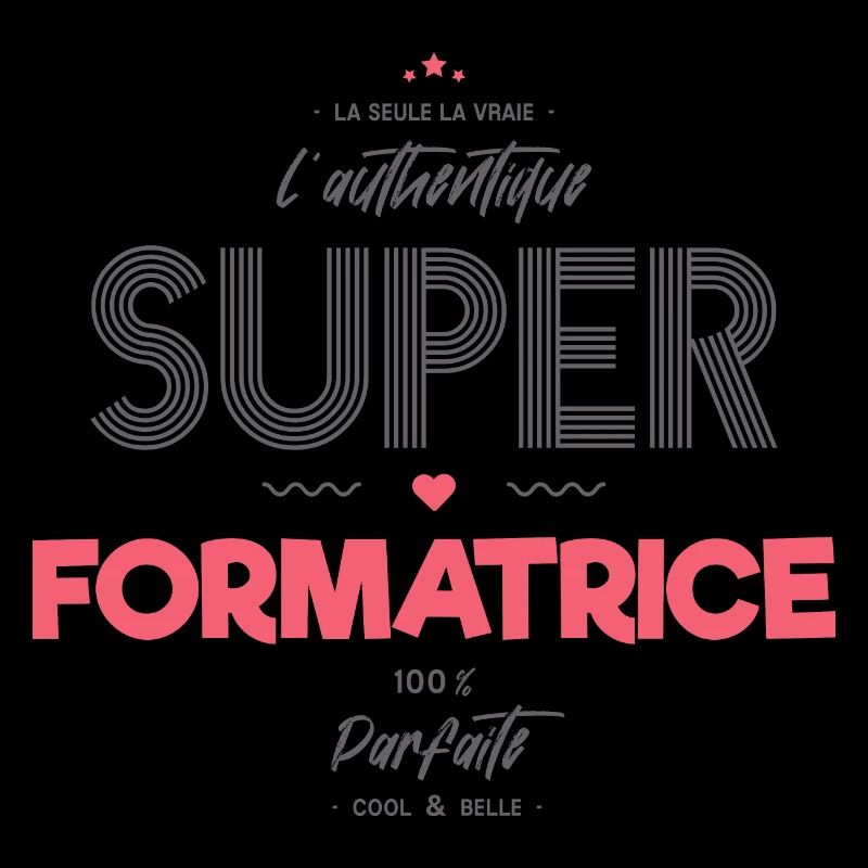L authentique super formatrice