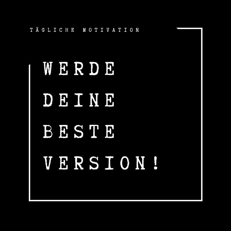 Werde deine Beste Version!