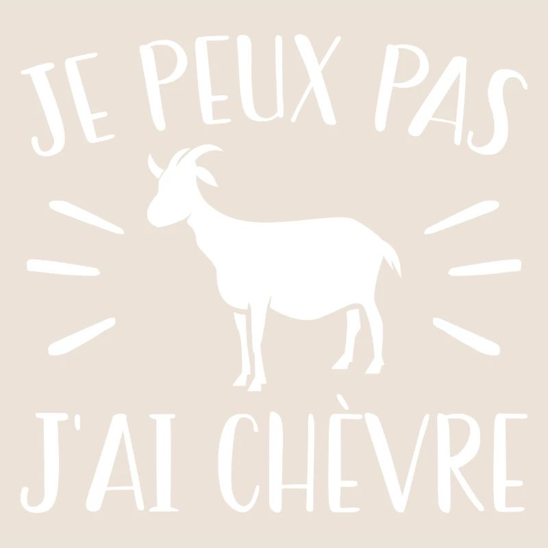 Je Peux Pas J'ai Chèvre