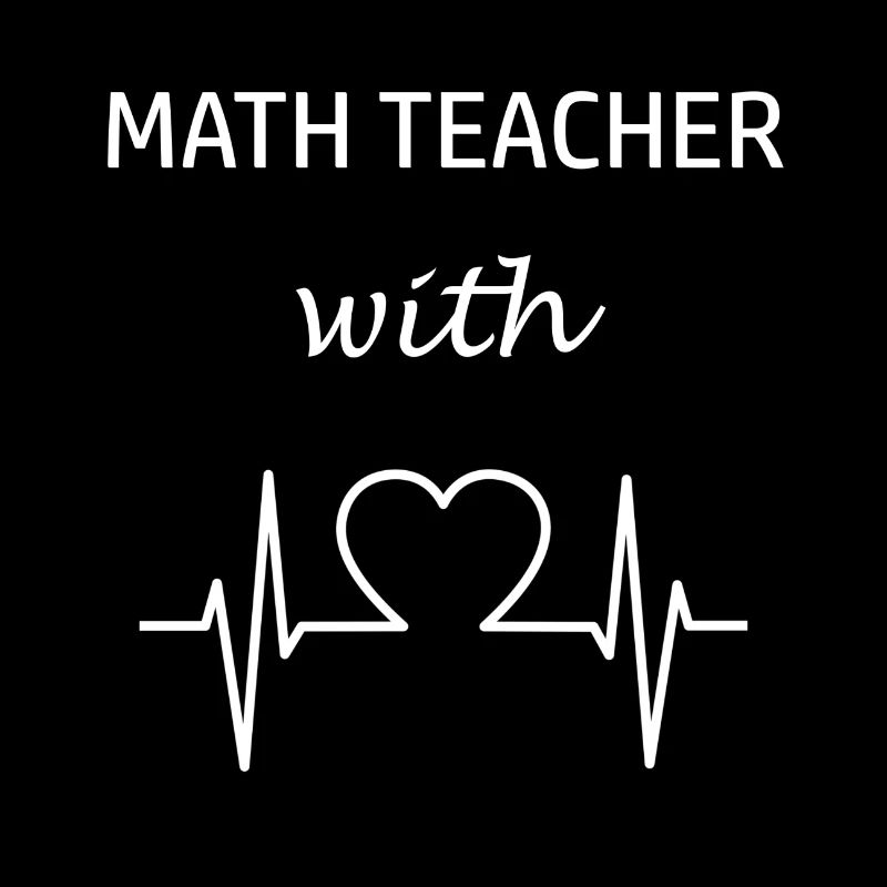 Math Teacher Math Teacher with Heart Teacher Math