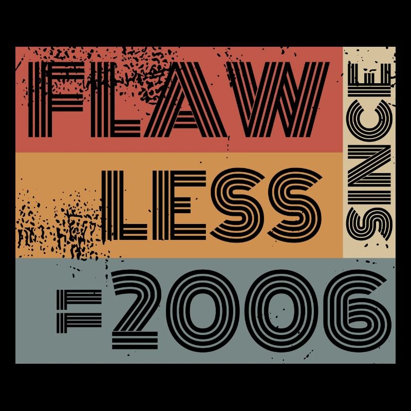 18. Birthday Flawless since 11/2006