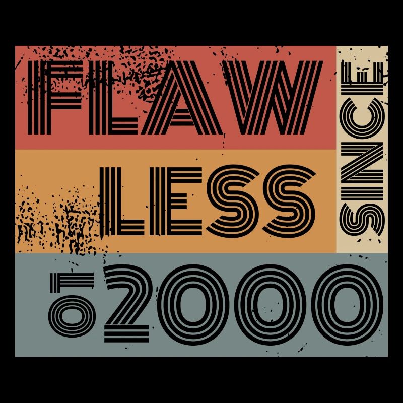 25. Birthday Flawless since 10/1999