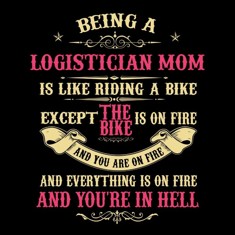 Maman logisticienne, maman logisticienne