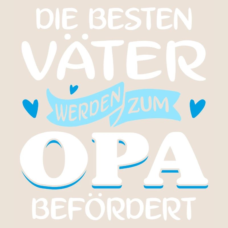 Die besten Väter werden zum Opa befördert