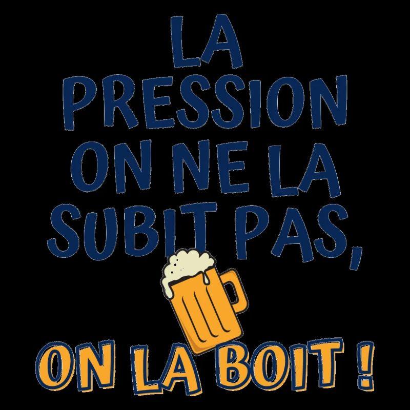 La pression on ne la subit pas, on la boit
