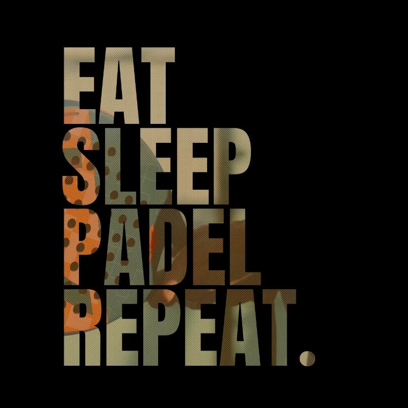 Eat Sleep Padel Repeat