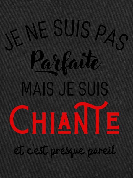 Pas parfaite mais chiante