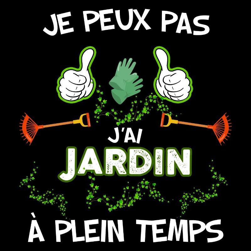 Je peux pas j'ai jardin