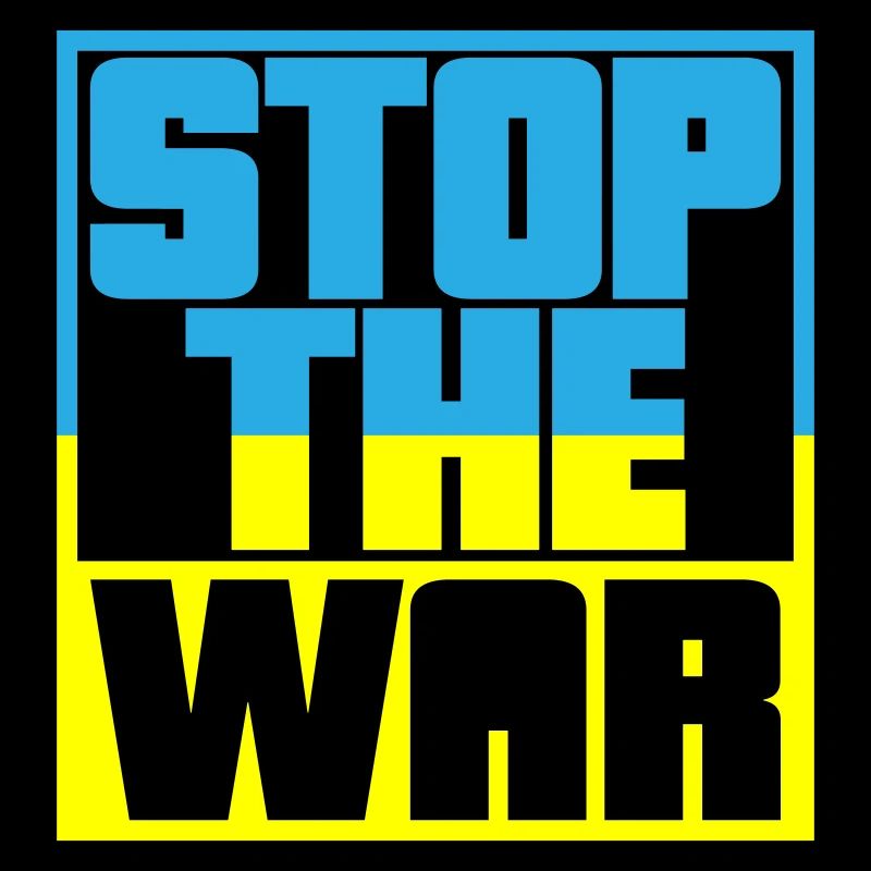 Colors can be changed | Stop the War | No war