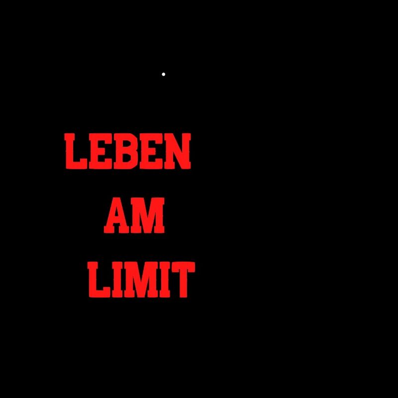 Leben am Limit