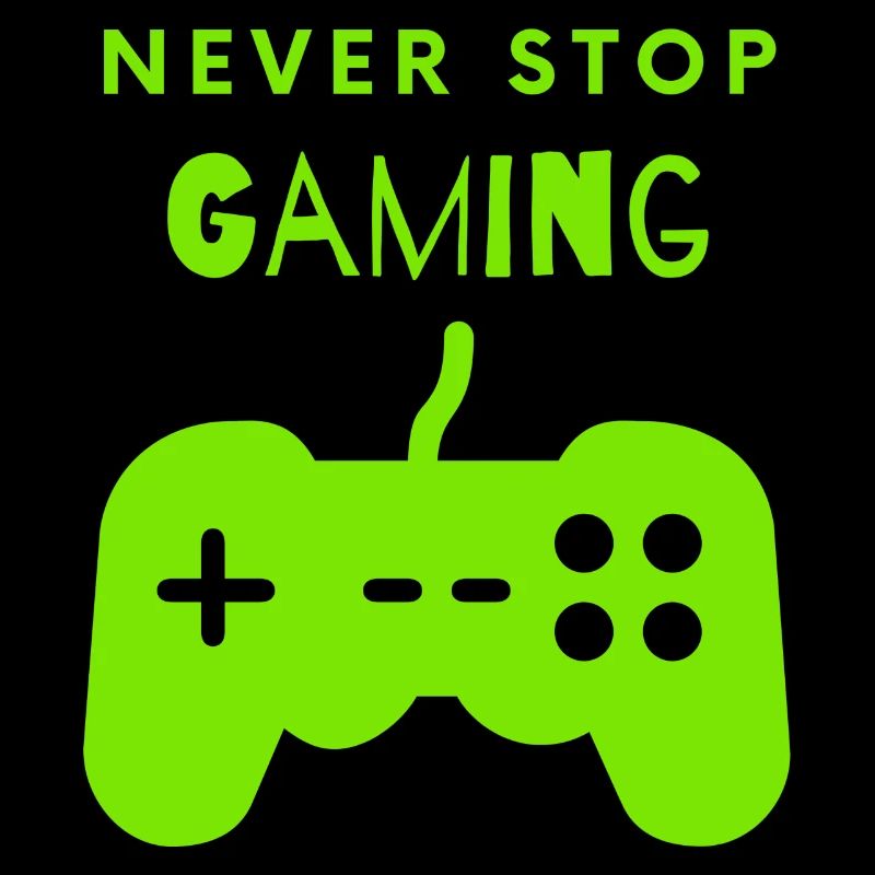 Never stop gaming